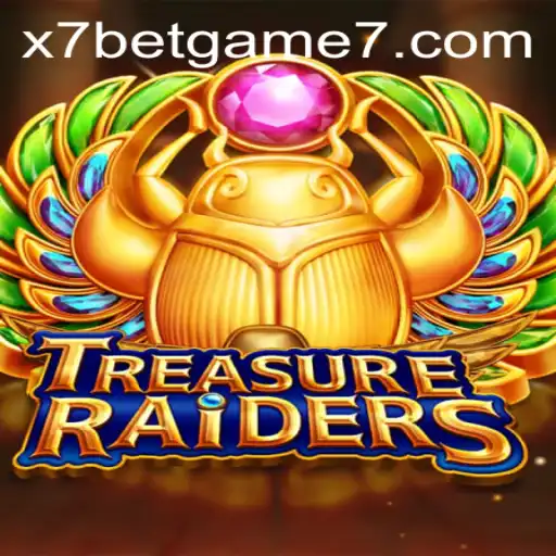 Explore the Exciting World of TREASURERAIDERS with x7betgame